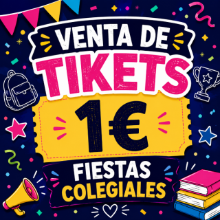 Tickets fiestas colegiales 1€